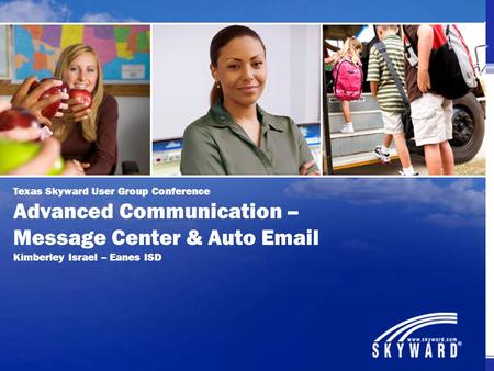 Advanced Communication – Message Center & Auto