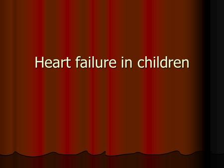 Heart failure in children