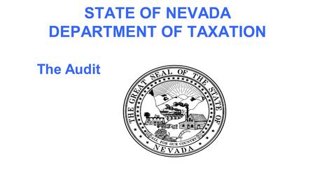 STATE OF NEVADA DEPARTMENT OF TAXATION The Audit.