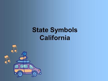 State Symbols California. State Flag California’s state flag is called the Bear Flag. It has a picture of a grizzly bear on it. The grizzly bear represents.