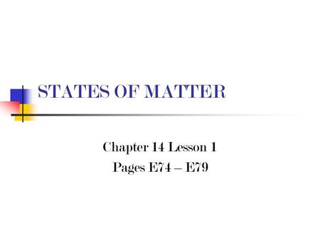 Chapter 14 Lesson 1 Pages E74 – E79