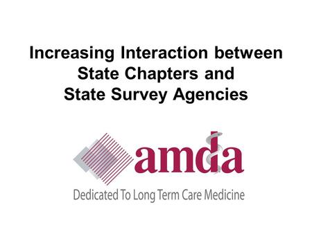 Increasing Interaction between State Chapters and State Survey Agencies.