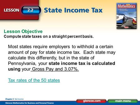 Lesson Objective Compute state taxes on a straight percent basis.