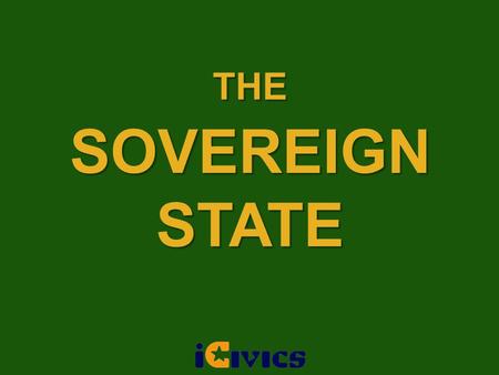 THE SOVEREIGN STATE.