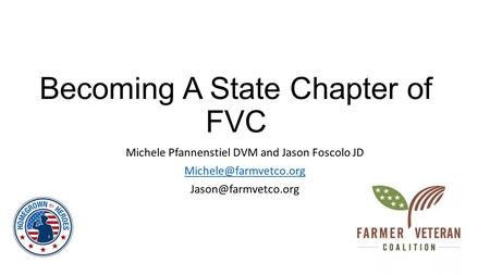 Becoming A State Chapter of FVC Michele Pfannenstiel DVM and Jason Foscolo JD