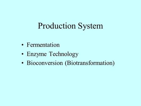 Fermentation Enzyme Technology Bioconversion (Biotransformation)