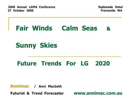 Fair Winds Calm Seas & Sunny Skies Future Trends For LG 2020