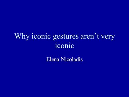 Why iconic gestures aren’t very iconic