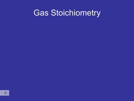 Gas Stoichiometry.