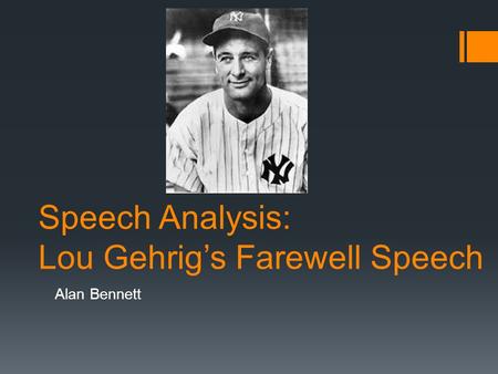 Speech Analysis: Lou Gehrig’s Farewell Speech