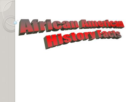 African American History Facts.