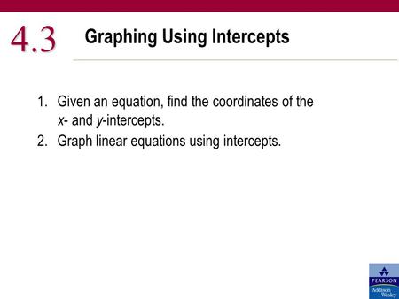 Graphing Using Intercepts