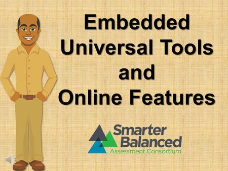 Embedded Universal Tools and Online Features Introduction.