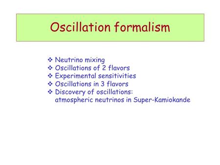 Oscillation formalism