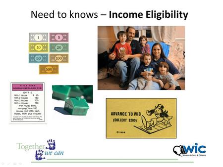 Need to knows – Income Eligibility