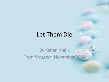 By Kenan Malik From Prospect, November 2000