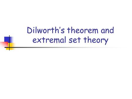 Dilworth’s theorem and extremal set theory