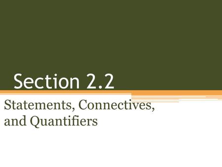 Statements, Connectives, and Quantifiers