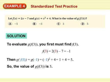 EXAMPLE 4 Standardized Test Practice SOLUTION