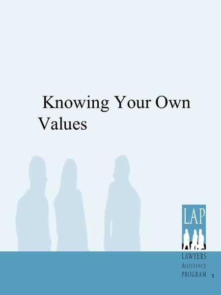 Knowing Your Own Values 1. Values and Careers We believe one of the key pieces of information needed for a job transition is a clear understanding of.