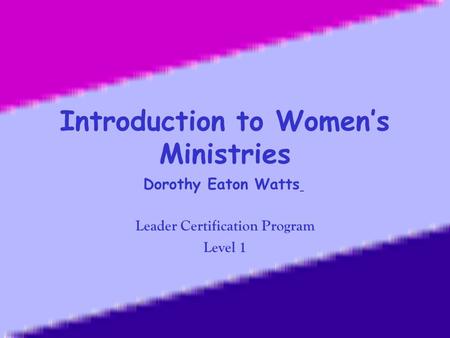 Introduction to Women’s Ministries