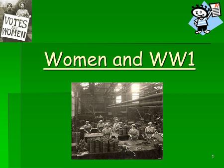Women and WW1.