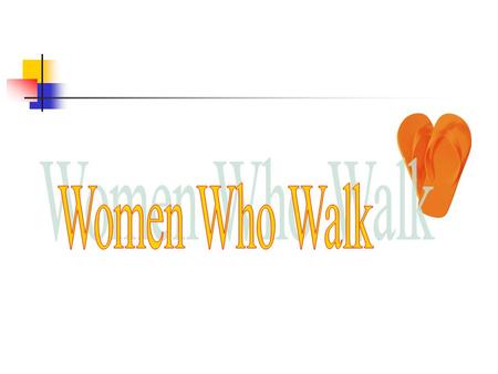 VISION Women Who Walk promote the fusion of nature, health, & history.