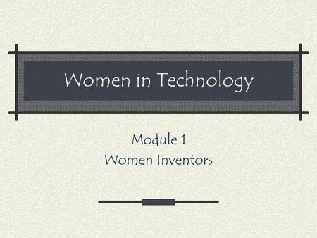 Module 1 Women Inventors