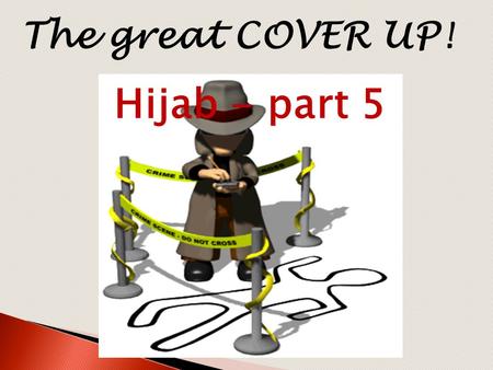 The great COVER UP! Hijab - part 5.