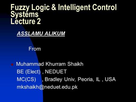 Fuzzy Logic & Intelligent Control Systems Lecture 2