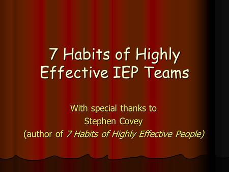 7 Habits of Highly Effective IEP Teams