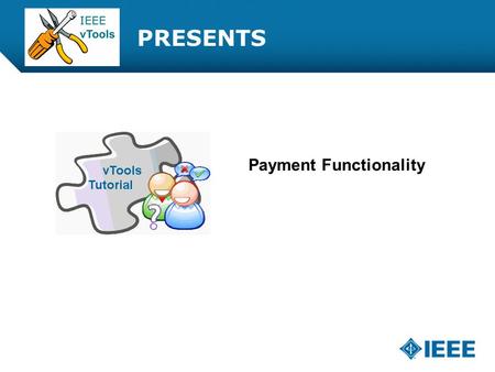 12-CRS-0106 REVISED 8 FEB 2013 PRESENTS Payment Functionality.