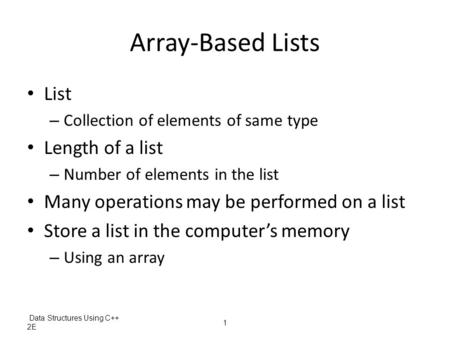 Array-Based Lists List Length of a list