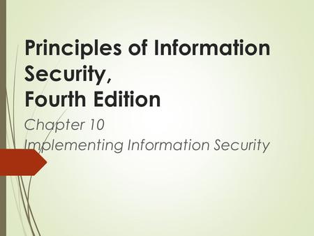 Principles of Information Security, Fourth Edition
