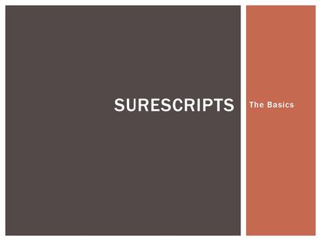 SureScripts The Basics.