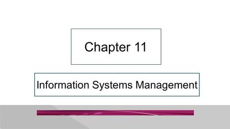 Information Systems Management Chapter 11. 11-2 “I Don’t Know Anything About Doing Business in India.” Copyright © 2015 Pearson Education, Inc. PRIDE.