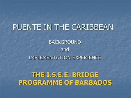 PUENTE IN THE CARIBBEAN