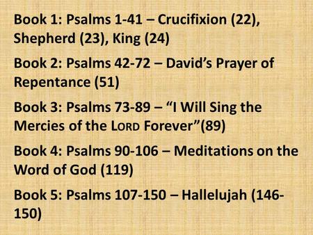 Book 1: Psalms 1-41 – Crucifixion (22), Shepherd (23), King (24)