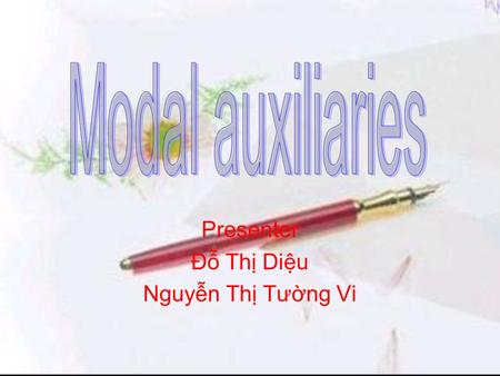 Presenter Đỗ Thị Diệu Nguyễn Thị Tường Vi. Content 1.Present and futurePresent and future 2.PastPast 3.ExercisesExercises.