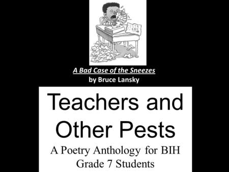 Teachers and Other Pests
