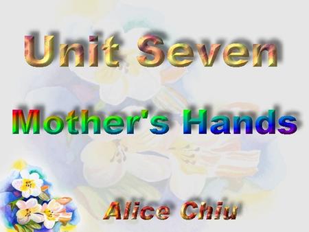Activity One: A Brief History of Mother’s Day A Brief History of Mother’s Day Activity Two: V 1 ing…, S + V 2 ….