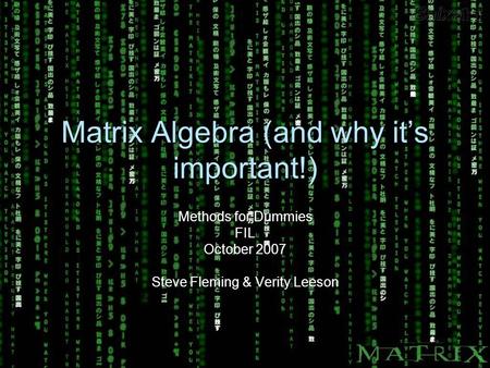 Matrix Algebra (and why it’s important!)