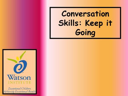 Conversation Skills: Keep it Going. Ways to Respond in a Conversation: WITH FEEDBACK QUESTIONS ANSWERS.