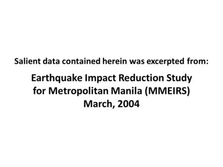 Earthquake Impact Reduction Study for Metropolitan Manila (MMEIRS)