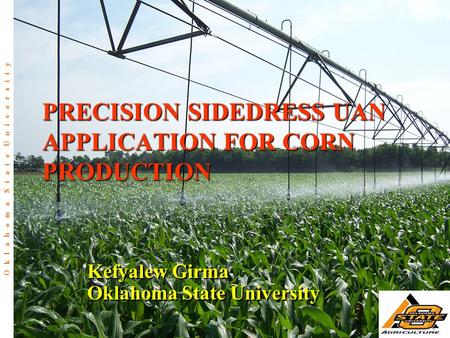 PRECISION SIDEDRESS UAN APPLICATION FOR CORN PRODUCTION
