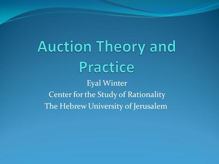 Eyal Winter Center for the Study of Rationality The Hebrew University of Jerusalem.