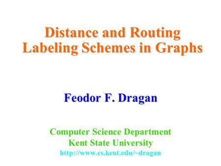 Distance and Routing Labeling Schemes in Graphs