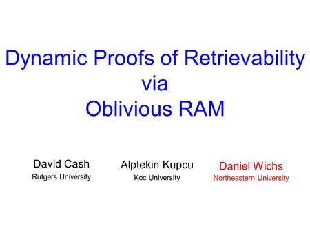 Dynamic Proofs of Retrievability via Oblivious RAM