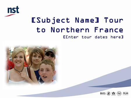 [Subject Name] Tour  to Northern France [Enter tour dates here]