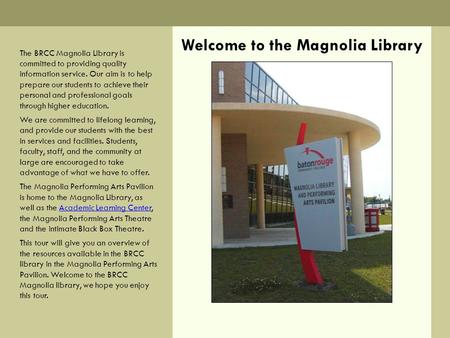 Welcome to the Magnolia Library